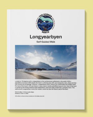 Longyearbyen Self-Guided Walking Tour